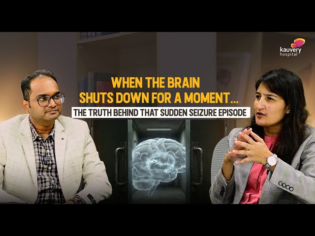 Silent Epilepsy: What Really Happens When the Brain Pauses | Kauvery Hospitals Bangalore